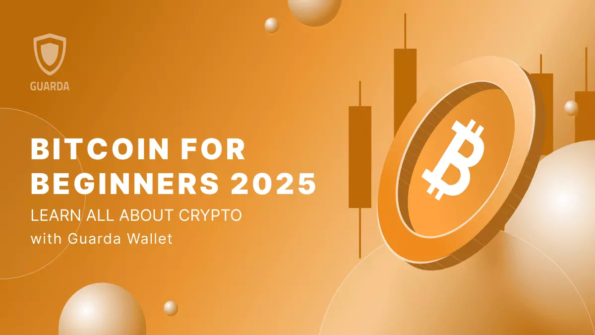 Bitсoin for Beginners 2025: A Comprehensive Guide 