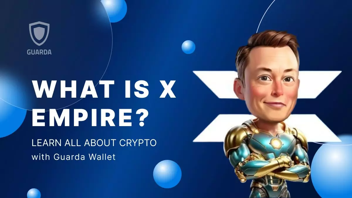 What is X Empire? A Revolutionary Way to Earn Money Online Through Gaming  and Crypto | Academy Guarda.com