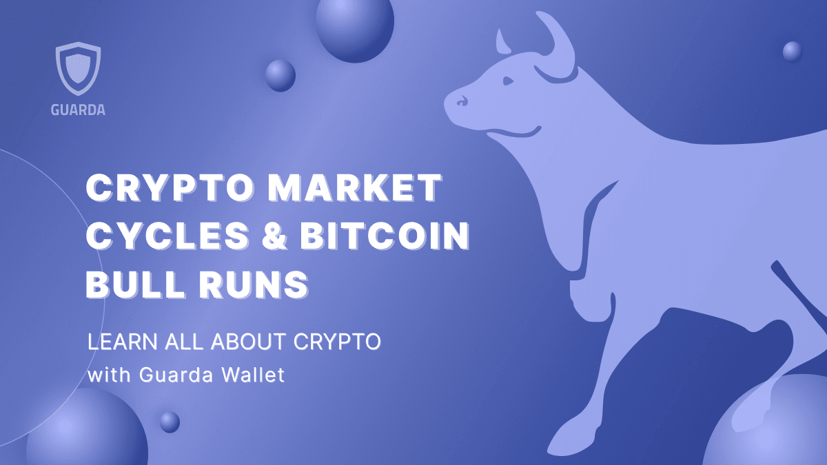 Crypto Market Cycles & Bitcoin Bull Runs: A Historical Perspective 