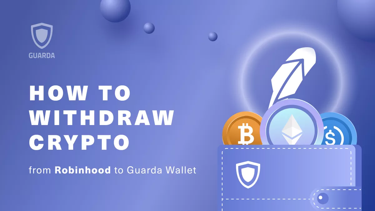 How to Withdraw Money From Robinhood | Guarda Wallet | Academy Guarda.com