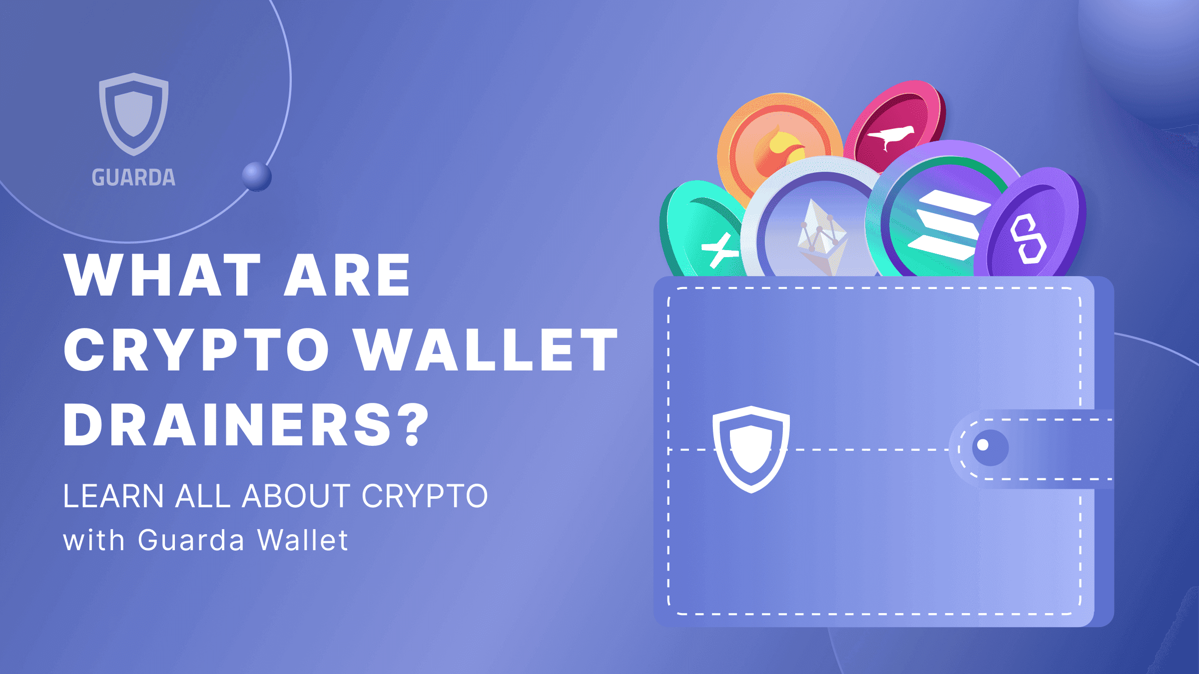 What Are Crypto Wallet Drainers? A Comprehensive Guide to Protecting Your Digital Assets