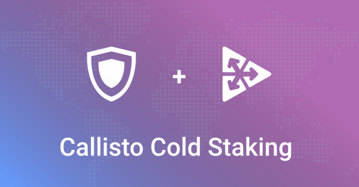Callisto Cold Staking – what is it and how do I start on Guarda?