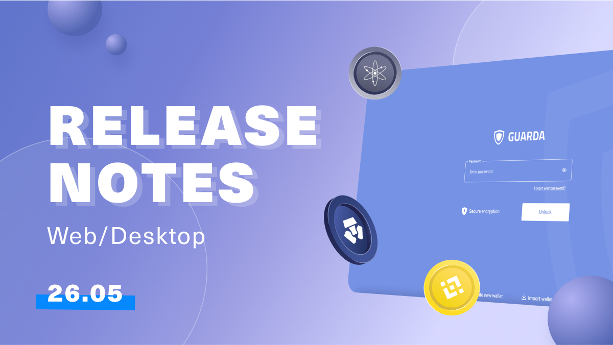 Guarda Latest Release Notes | 26th of May