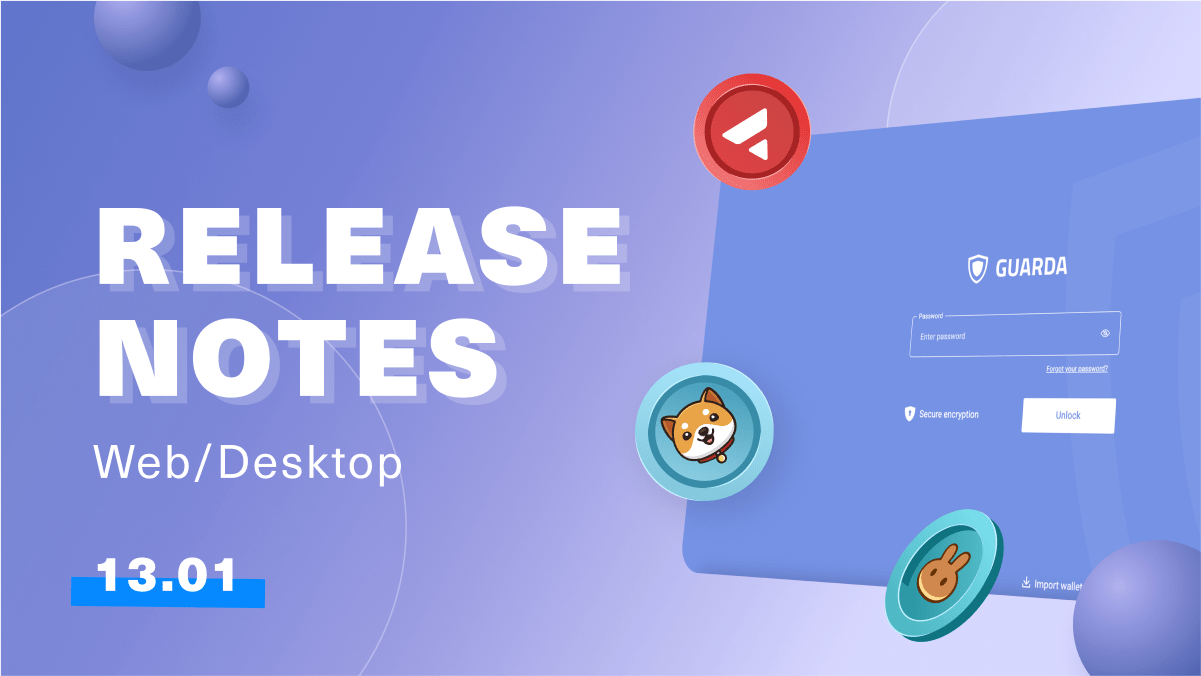 Guarda Latest Release Notes | 13th of January