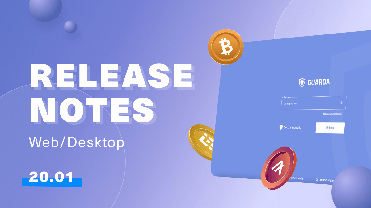 Guarda Latest Release Notes | 20th of January