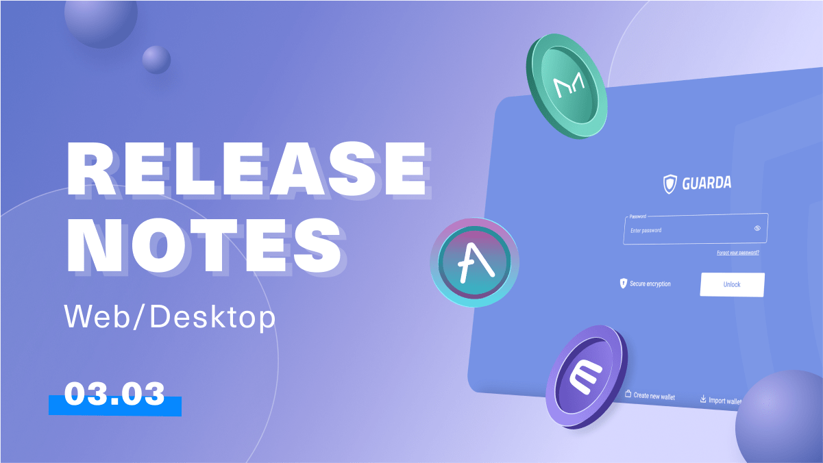 Guarda Latest Release Notes | 3rd of March