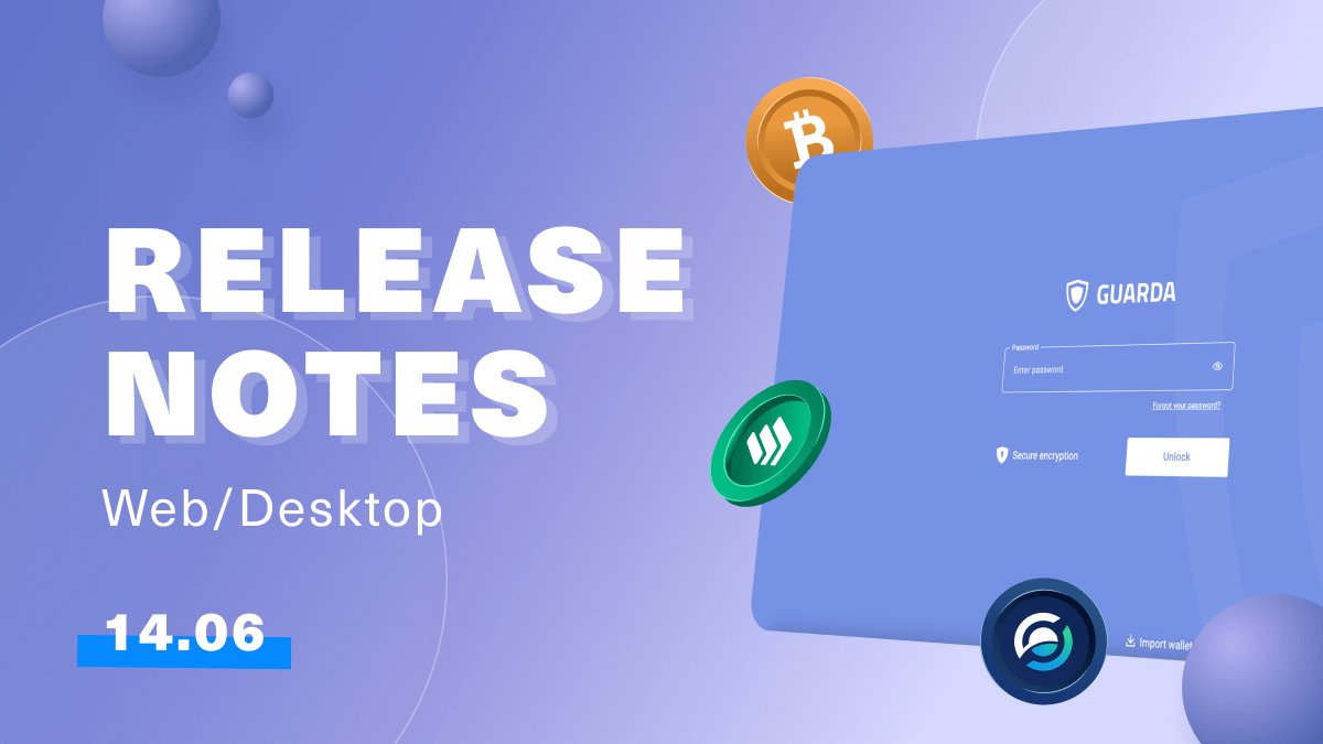 Guarda Latest Release Notes | 14th of June