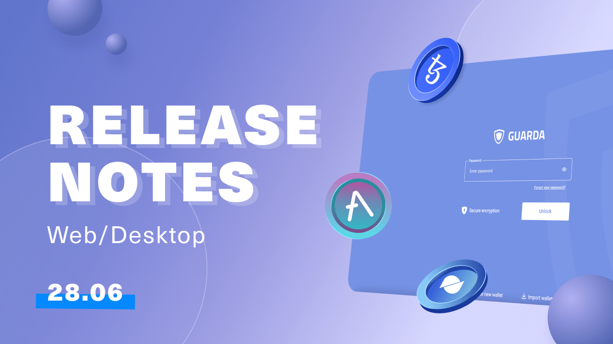 Guarda Latest Release Notes | 28th of June