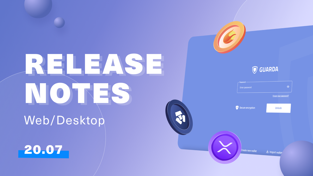 Guarda Latest Release Notes | 20th of July