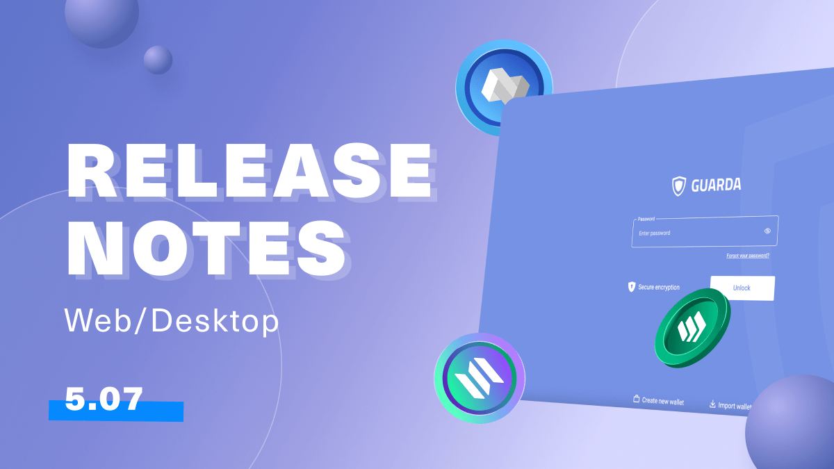 Guarda Latest Release Notes | 5th of July