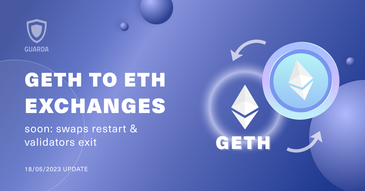 GETH to ETH Swaps: Restart since May, 20