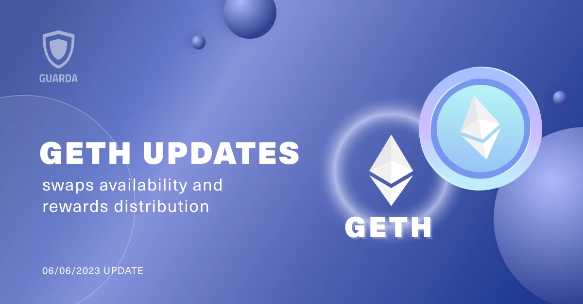 GETH Rewards Distribution and GETH To ETH Swaps: June 6
