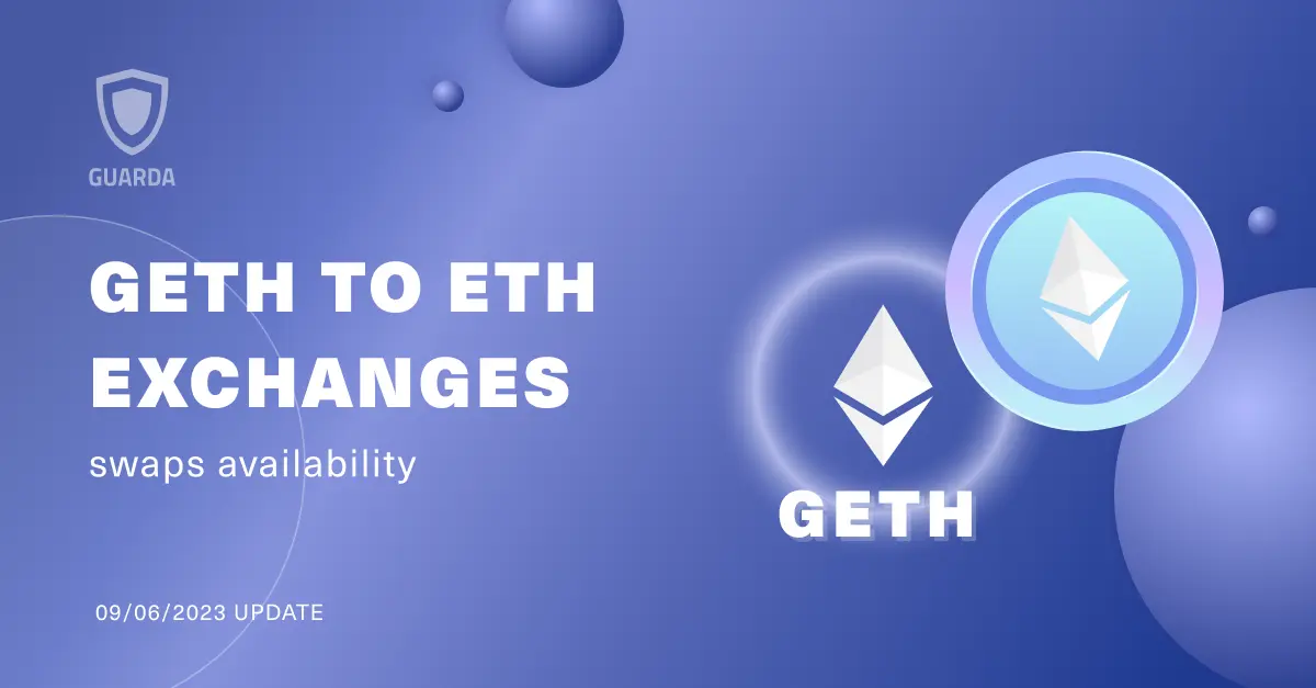 GETH to ETH Swaps Update: Available June, 9
