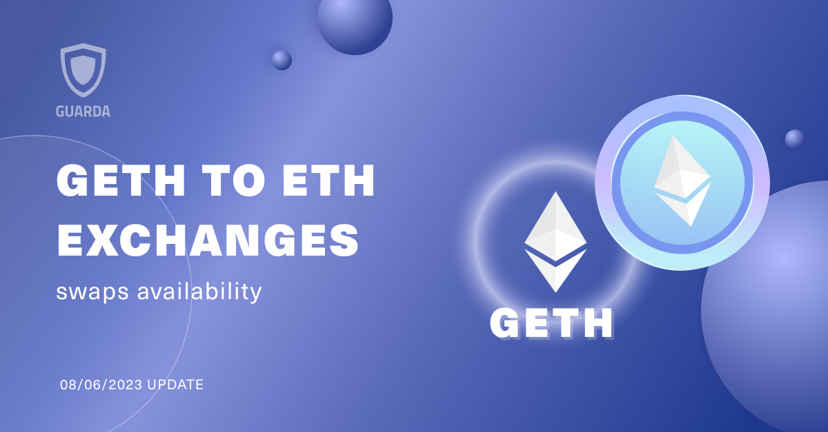 GETH to ETH Swaps Update: Available June, 8