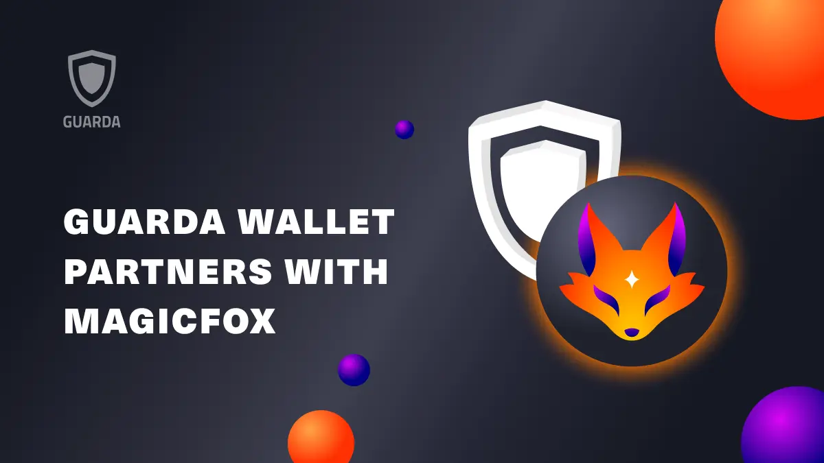Guarda Wallet Partners with MagicFox
