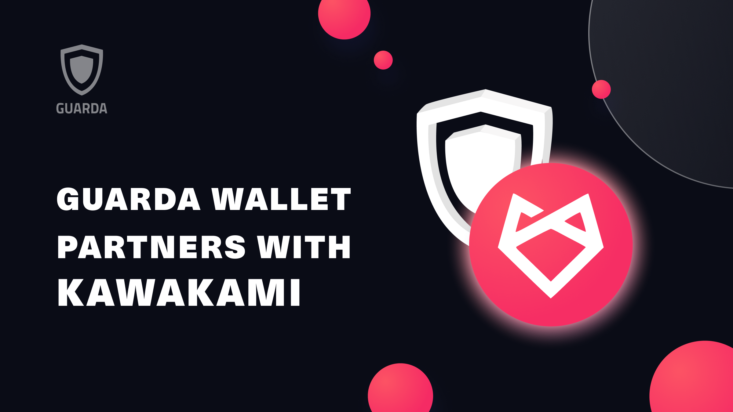 Guarda Wallet Partners with Kawakami